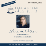 take a break audio summit interview - want restful routines to reduce stress